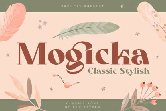 Mogicka: A Serif That Speaks With Quiet Authority
