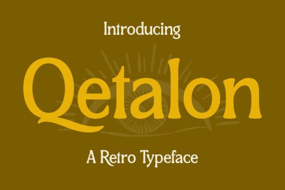 Qetalon: A Retro Serif Font That Strengthens Your Brand