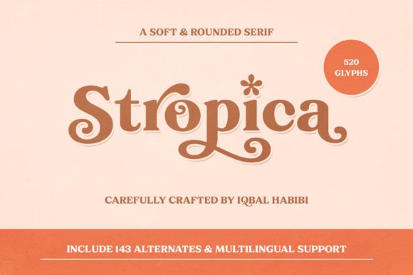 Stropica: A Soft, Rounded Serif for Warm Brand Identities